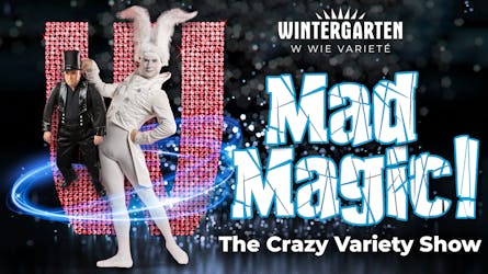 Mad Magic show at Wintergarten Berlin